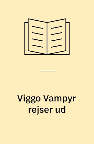 Viggo Vampyr rejser ud