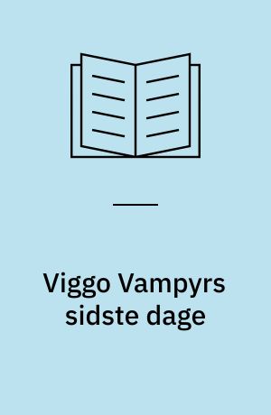 Viggo Vampyrs sidste dage