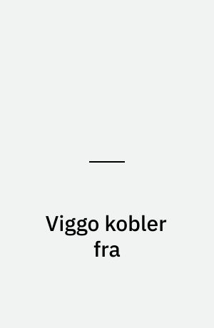 Viggo kobler fra