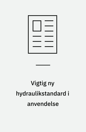 Vigtig ny hydraulikstandard i anvendelse