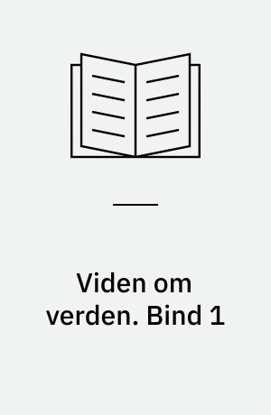 Viden om verden : grundbog i orientering. Bind 1