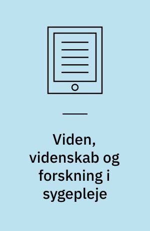 Viden, videnskab og forskning i sygepleje