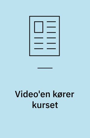 Video'en kører kurset : når det ikke er muligt for en serviceorganisation at samle 275 forretningers personale til sælgeruddannelse - så kan løsningen være video