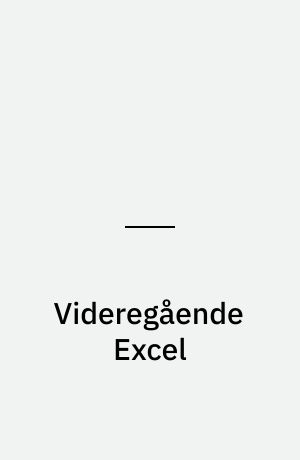 Videregående Excel : interaktivt kursus