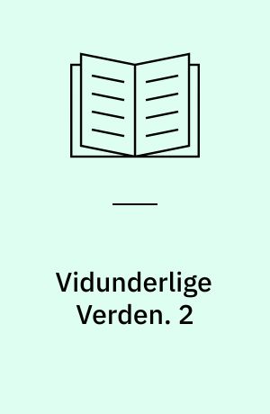 Vidunderlige Verden. 2 : Farlige Famlen. - 1949