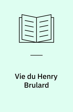 Vie du Henry Brulard