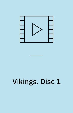 Vikings. Disc 1 (Stor skrift)