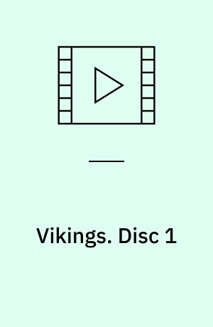 Vikings. Disc 1 (Stor skrift)