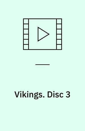 Vikings. Disc 3 (Stor skrift)