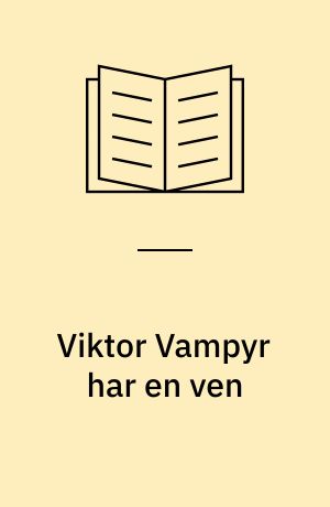 Viktor Vampyr har en ven