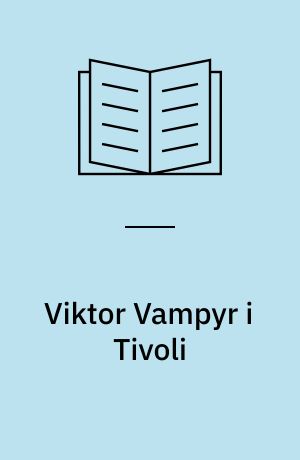 Viktor Vampyr i Tivoli