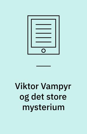 Viktor Vampyr og det store mysterium