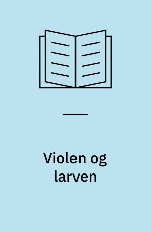 Violen og larven