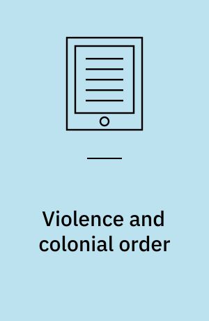 Violence and colonial order : police, workers and protest in the European colonial empires, 1918-1940