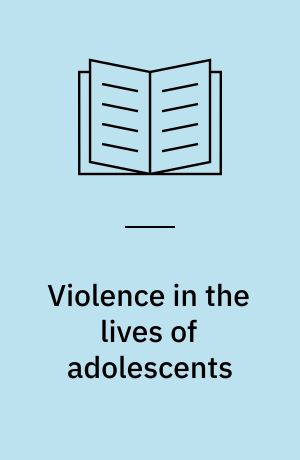 Violence in the lives of adolescents