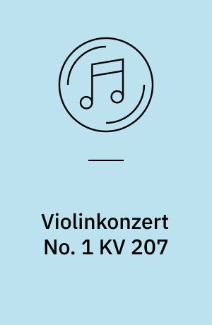Violinkonzert No. 1 KV 207