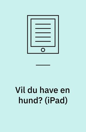 Vil du have en hund?