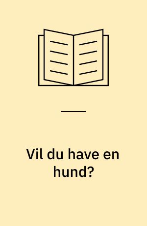 Vil du have en hund? : QR bog