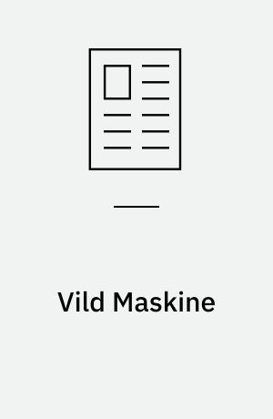 Vild Maskine : fra levet liv til fiktion: Olgas bog af Marie-Louise Hansen