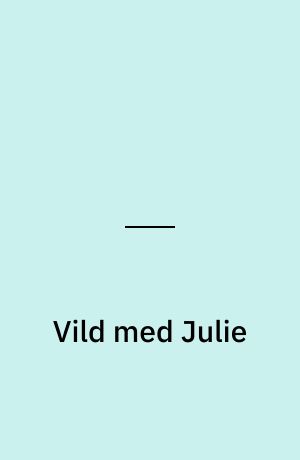 Vild med Julie