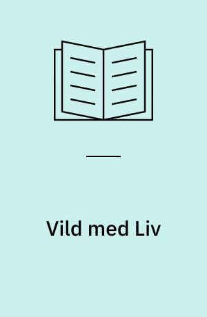 Vild med Liv