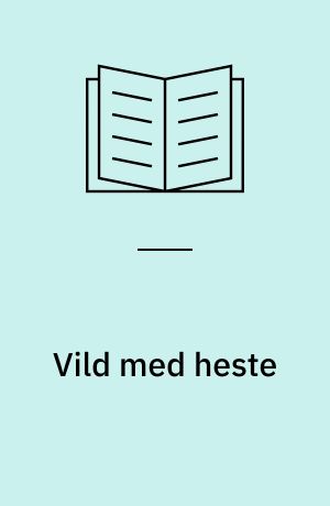 Vild med heste