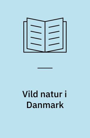 Vild natur i Danmark