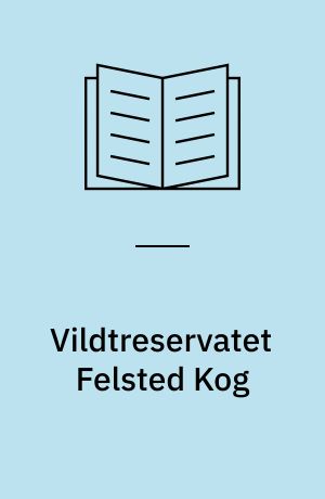 Vildtreservatet Felsted Kog