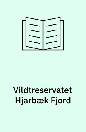 Vildtreservatet Hjarbæk Fjord