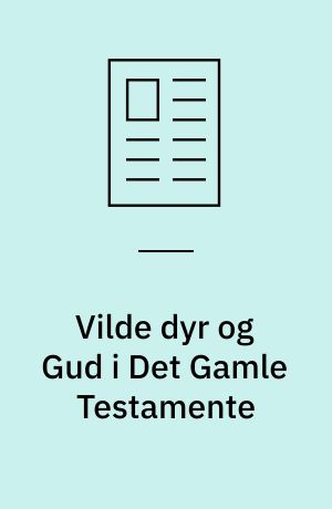 Vilde dyr og Gud i Det Gamle Testamente