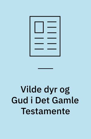 Vilde dyr og Gud i Det Gamle Testamente