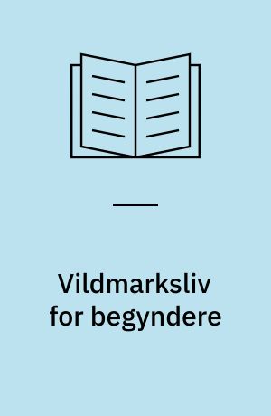 Vildmarksliv for begyndere