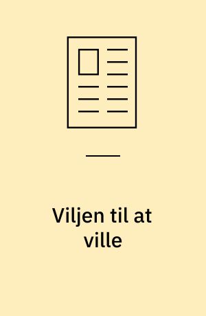 Viljen til at ville