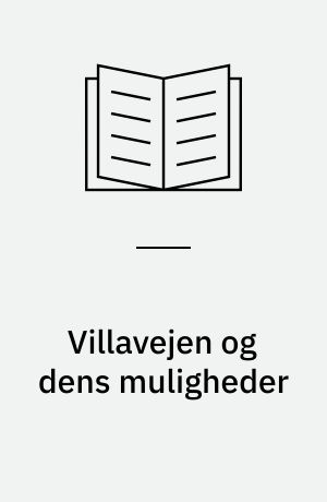 Villavejen og dens muligheder