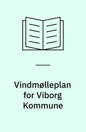 Vindmølleplan for Viborg Kommune
