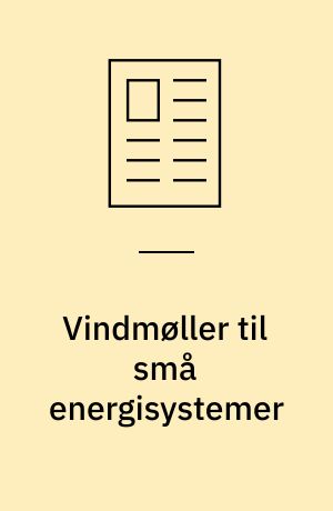 Vindmøller til små energisystemer