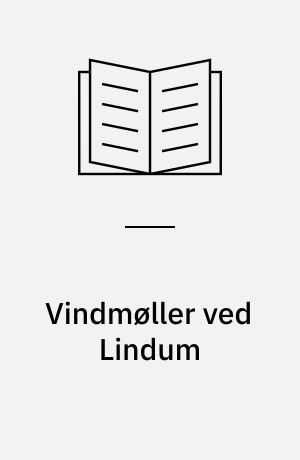Vindmøller ved Lindum : Kommuneplantillæg nr. 11 til Kommuneplan 2009-2021 for Skive Kommune vindmølleområde 4.V1