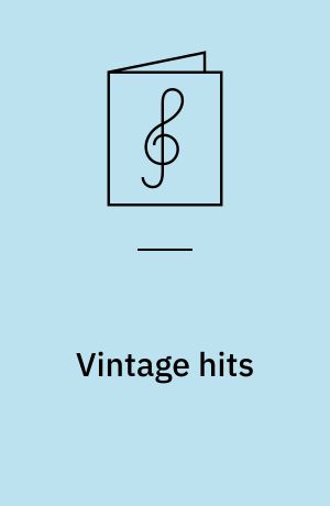 Vintage hits : for 1 stemme og 1-4 guitarer med becifring