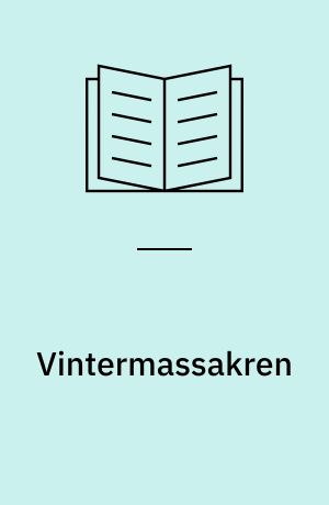 Vintermassakren : en Varg Veum-novelle