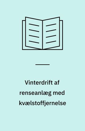 Vinterdrift af renseanlæg med kvælstoffjernelse