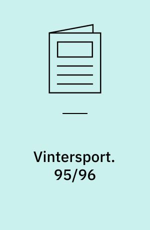 Vintersport : skisport, ishockey, håndbold, badminton, tennis, American football, cykling, boksning, basketball, fodbold. 95/96