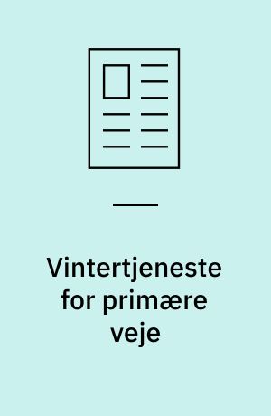 Vintertjeneste for primære veje : stade og udvikingsmuligheder