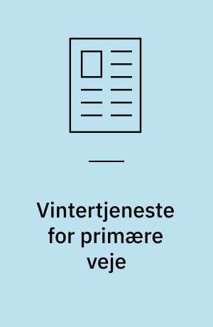 Vintertjeneste for primære veje : stade og udvikingsmuligheder