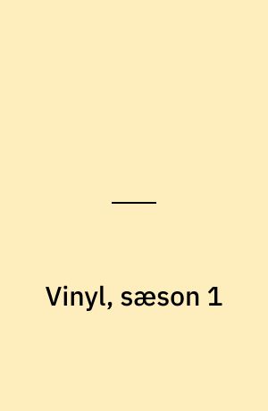 Vinyl, sæson 1