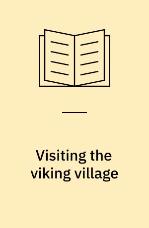 Visiting the viking village