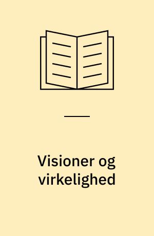 Visioner og virkelighed : træk af børnebibliotekernes historie i USA og Danmark 1870-1930