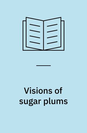 Visions of sugar plums