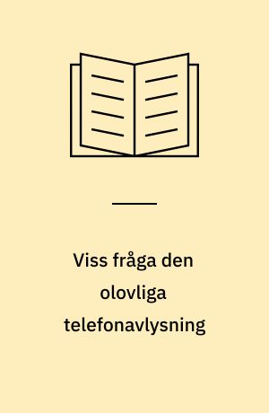 Viss fråga den olovliga telefonavlysning