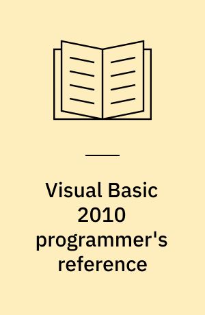 Visual Basic 2010 programmer's reference
