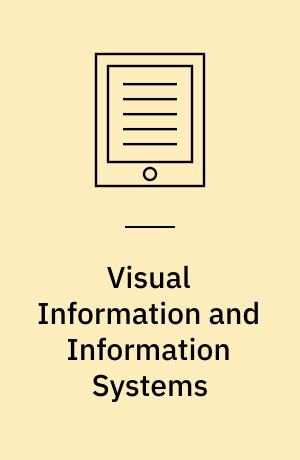 Visual Information and Information Systems : 8th International Conference, VISUAL 2005, Amsterdam, The Netherlands, July 5, 2005, Revised Selected Papers